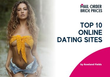 Top 10 Online Dating Sites And Efficient Tips To Meet Foreign Women Online