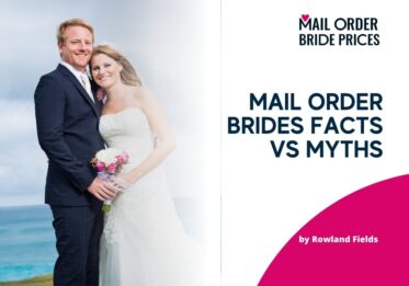 Mail Order Brides Facts VS Myths and 5 Tips for Success
